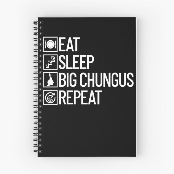 Item preview, Eat Sleep Big Chungus Repeat Funny Dank Meme Big Chungus Gear designed and sold by DynamicDesign.