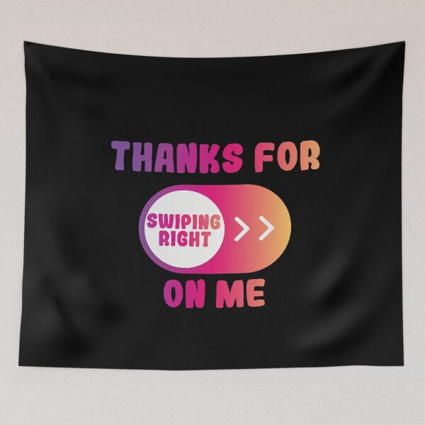 Item preview, Thanks For Swiping Right Gradient Design designed and sold by pedrored369.