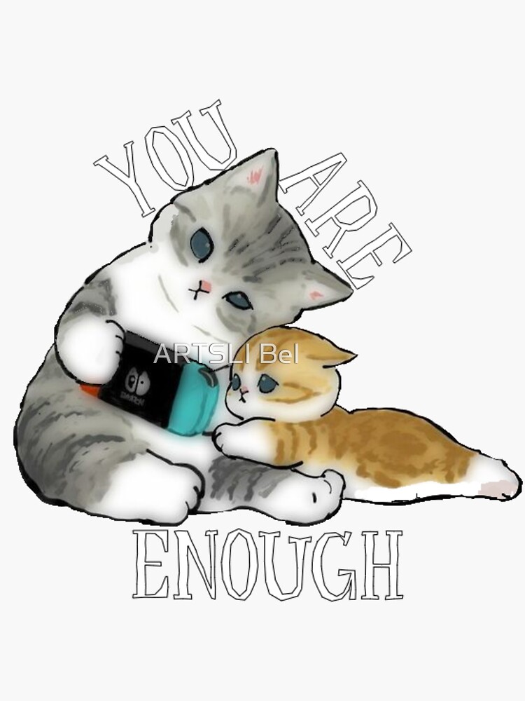 "You are enough Mom, Mommy cat" Sticker for Sale by Artsli Redbubble