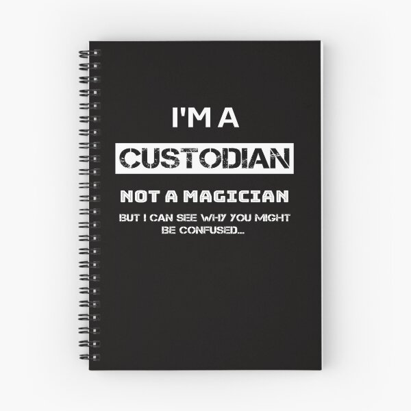 Item preview, I'm A Custodian Not A Magician designed and sold by rachidhaz.
