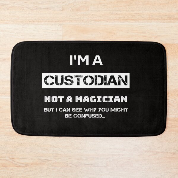 Item preview, I'm A Custodian Not A Magician designed and sold by rachidhaz.