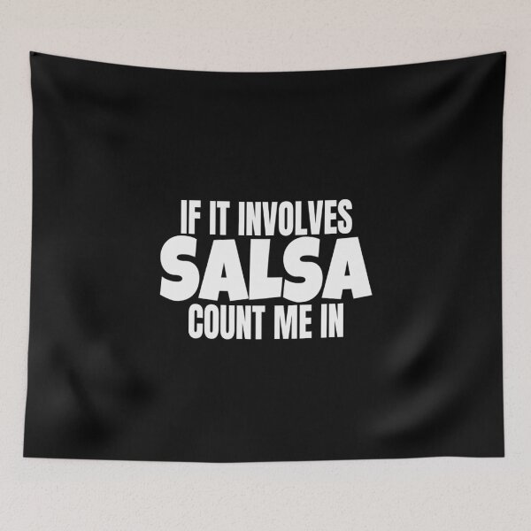 Item preview, If It Involves Salsa Dance Salsero T Shirt Merch designed and sold by PRINTS2HOT.