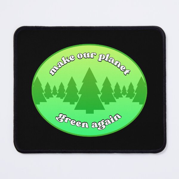 Item preview, Make Our Planet Green Again - Environmentalism designed and sold by Picket Club.