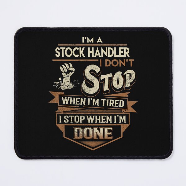 Item preview, Stock Handler T Shirt - I Stop When Done Job Gift Item Tee designed and sold by natalinedk.
