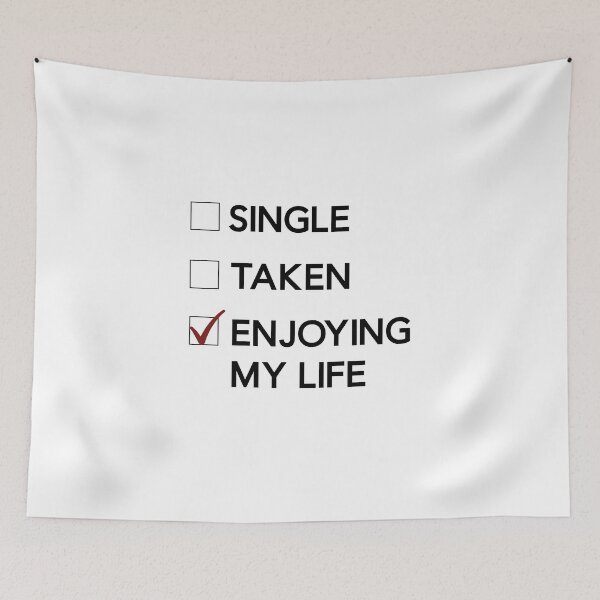 Item preview, Single, Taken, Enjoying My Life designed and sold by creativiteemom.