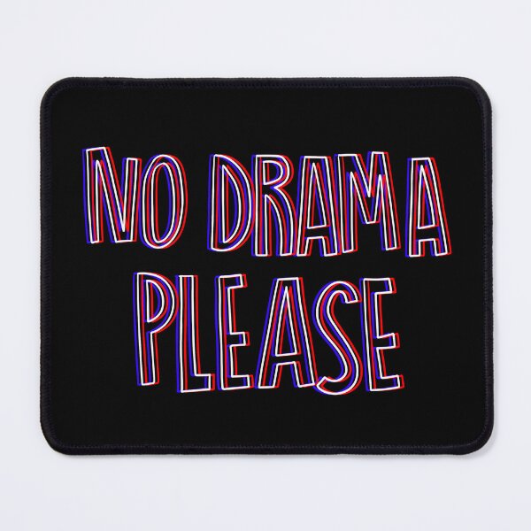 Item preview, No Drama Please designed and sold by hannahxnina.