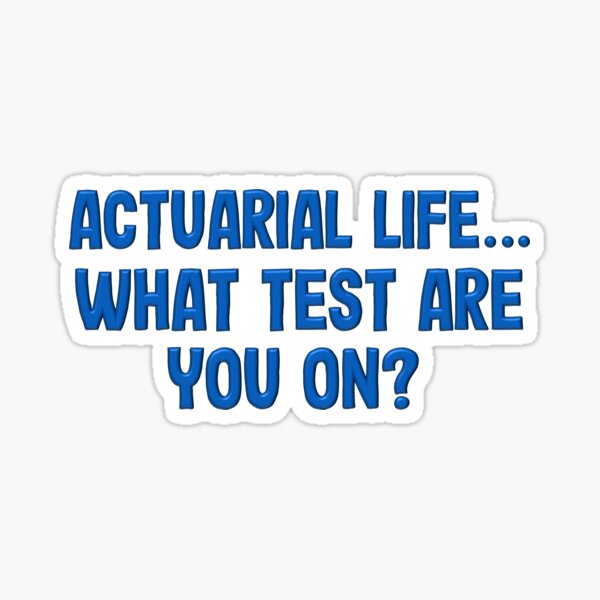 Artikel-Vorschau von Aktuarielles Leben ~ Welchen Test machen Sie?, designt und verkauft von LeslieMac713.