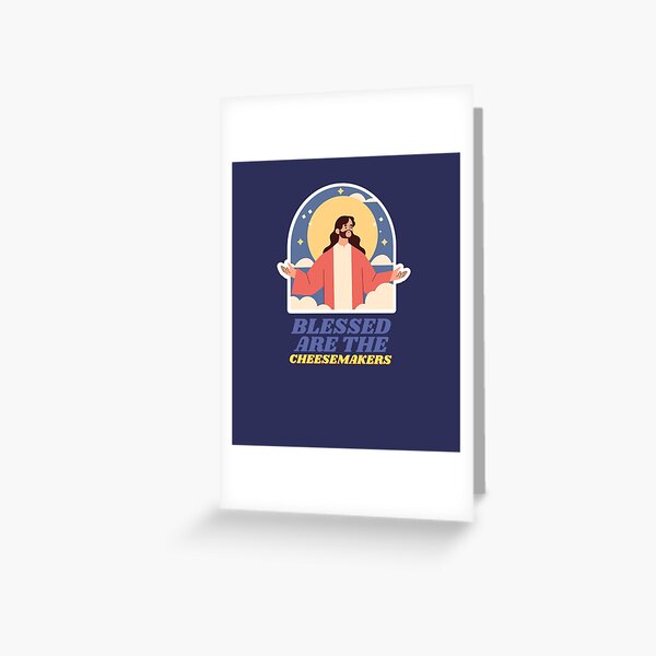 Item preview, Blessed Are The Cheesemakers Life of Brian designed and sold by INFIDEL.