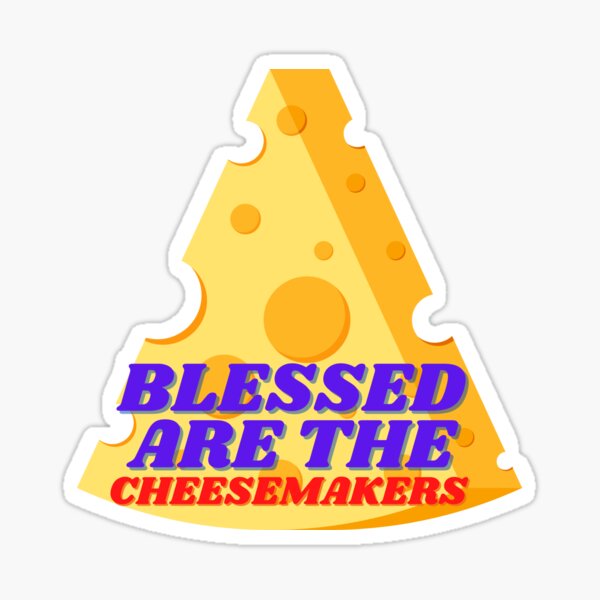 Item preview, Blessed Are The Cheesemakers Life of Brian designed and sold by INFIDEL.