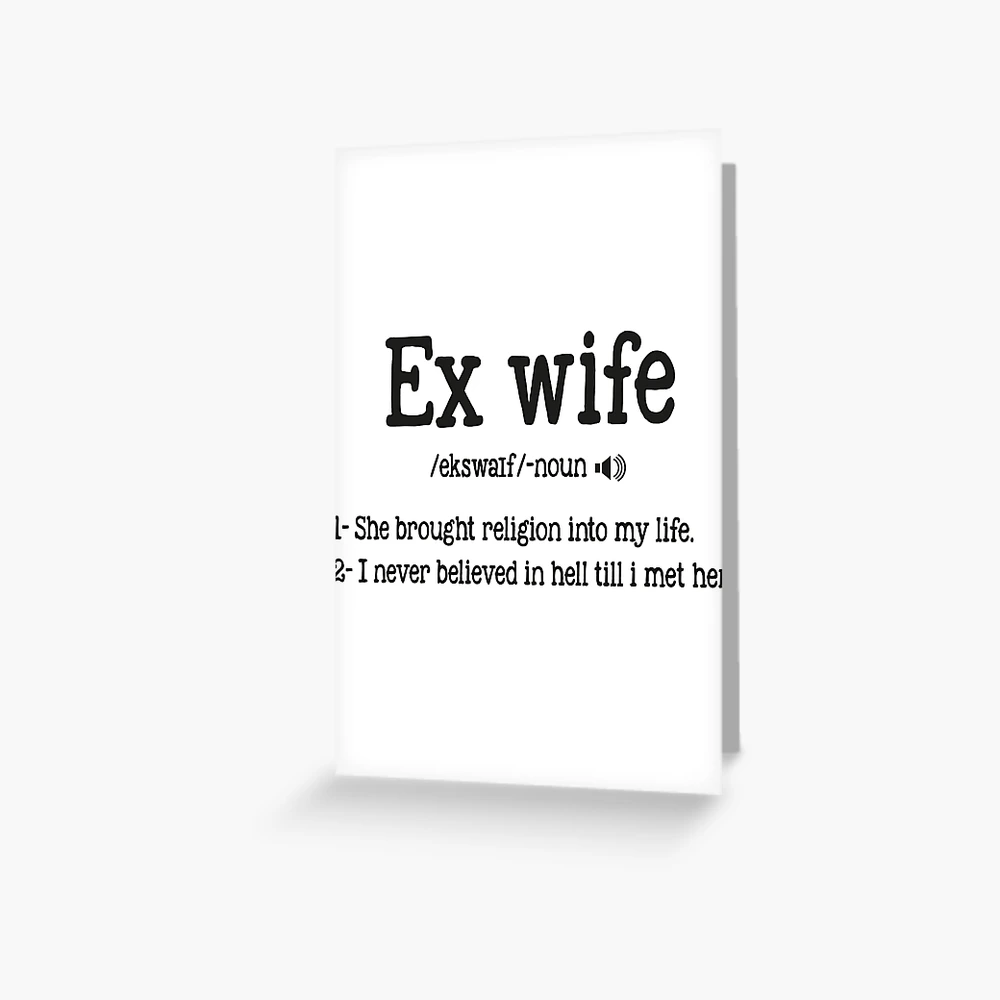 Ex Wife Definition for Divorced Men