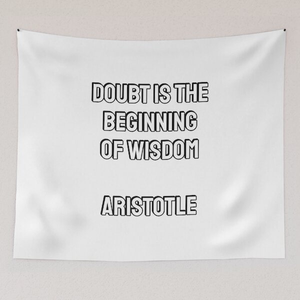 Item preview, Doubt is the beginning of wisdom - Aristotle designed and sold by Inspirationmotivation.