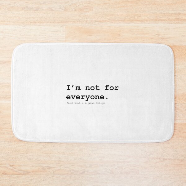 Item preview, I’m not for everyone. designed and sold by WIPjenni.