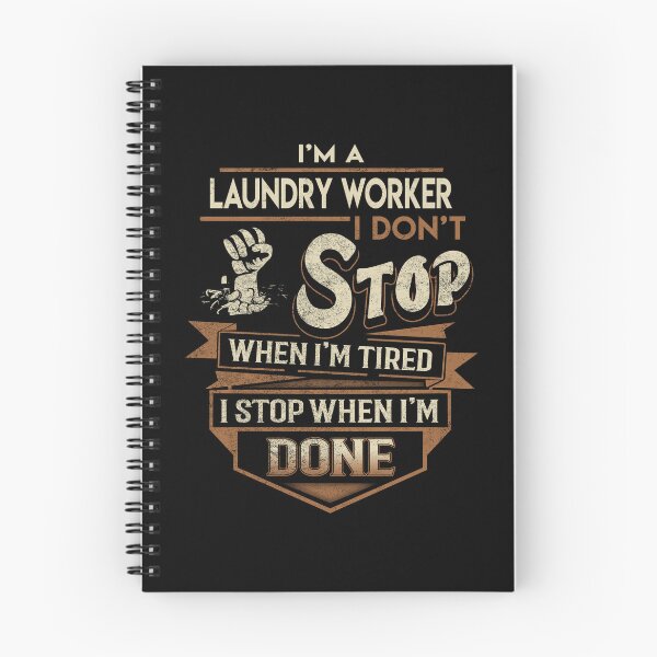 Item preview, Laundry Worker T Shirt - I Stop When Done Job Gift Item Tee designed and sold by natalinedk.