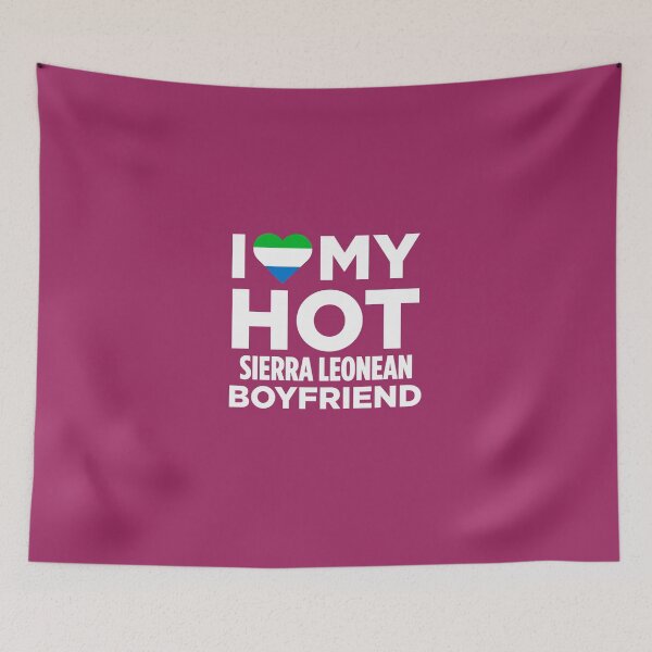 Item preview, I Love My Hot Sierra Leonean Boyfriend designed and sold by AlwaysAwesome.