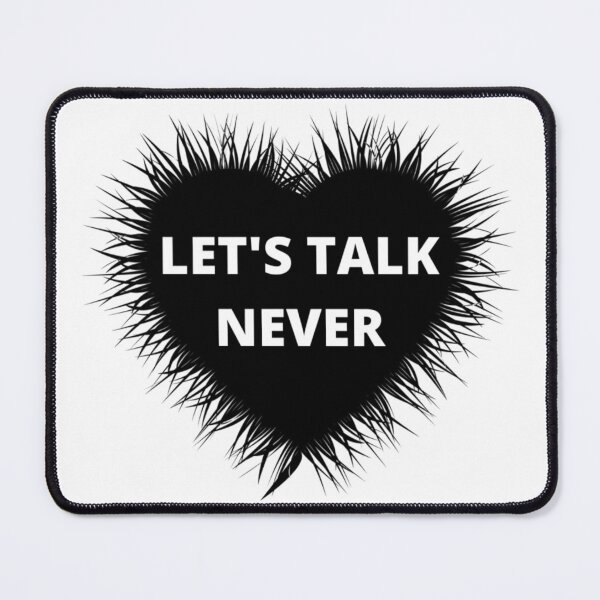 Item preview, Let's Talk Never designed and sold by RaesPlace.
