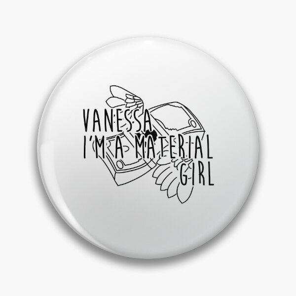 Item preview, Vanessa, I’m a material girl designed and sold by Messy Confetti.
