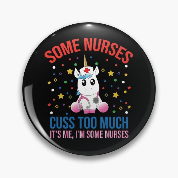 Item preview, Some Nurses Cuss Too Much Funny Unicorn Nurse Design designed and sold by pedrored369.