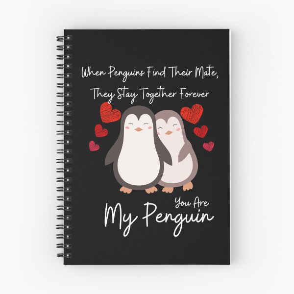 Item preview, Love Quote: When Penguins Find Their Mate They Stay Together Forever You Are My Penguin designed and sold by AmeliaStore1.
