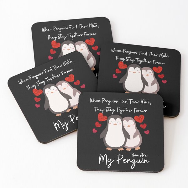 Item preview, Love Quote: When Penguins Find Their Mate They Stay Together Forever You Are My Penguin designed and sold by AmeliaStore1.