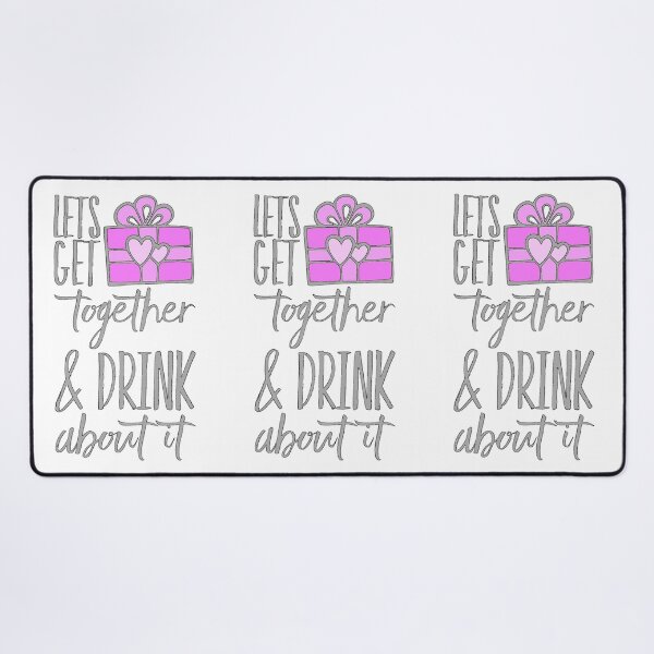 Item preview, Let’s get Together & Drink About It designed and sold by GL Digital Artwork .
