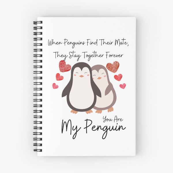 Item preview, Love Quote: When Penguins Find Their Mate They Stay Together Forever You Are My Penguin designed and sold by AmeliaStore1.