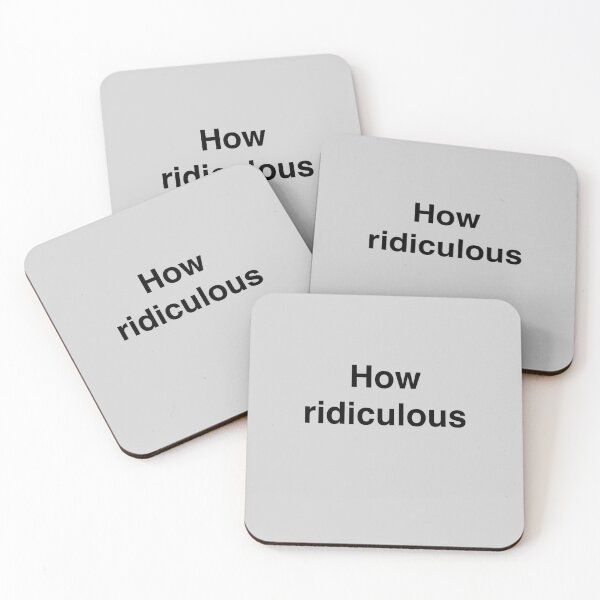 Item preview, How ridiculous. designed and sold by BeRudeShop.