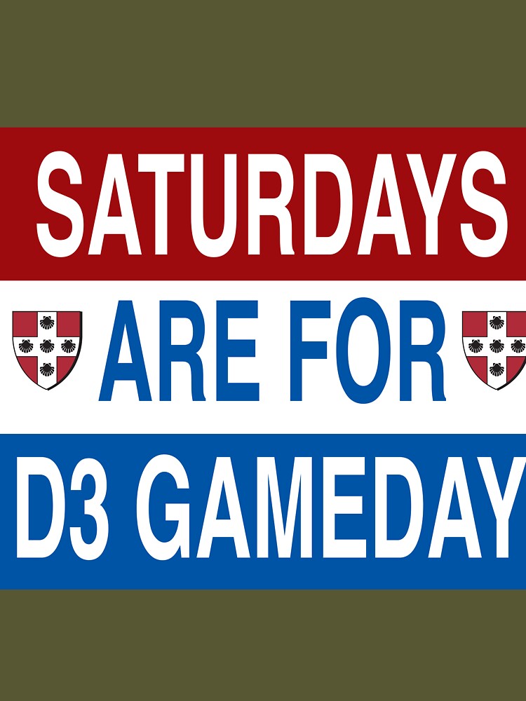 Saturdays Are For D3 Gameday | Essential T-Shirt