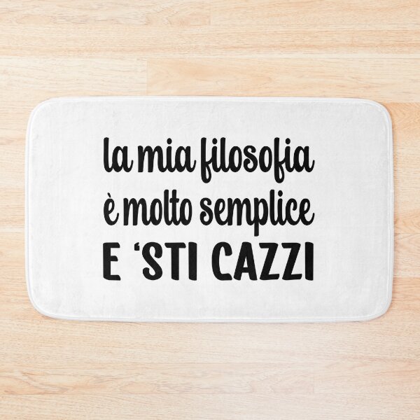 Item preview, La Mia Filosofia è Molto Semplice E 'sti Cazzi Frase Divertente Italiana designed and sold by Bad Kitty Designz.