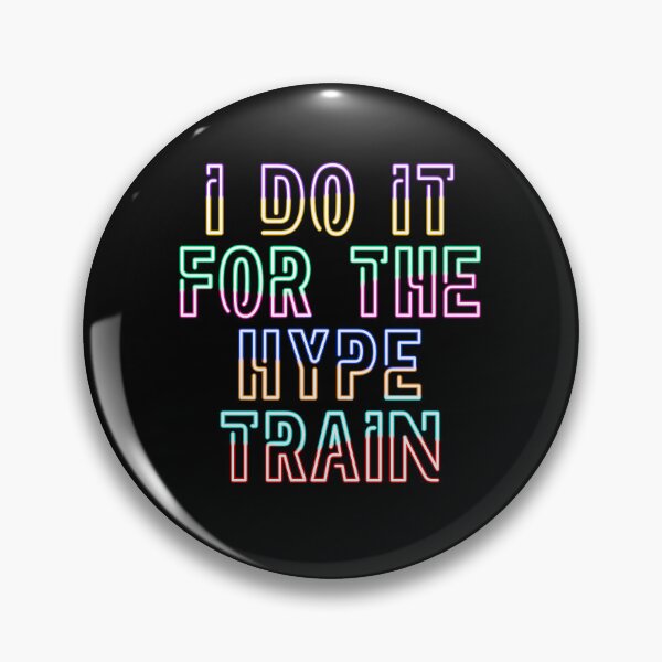 Item preview, For The Hype Train designed and sold by Xnvy.