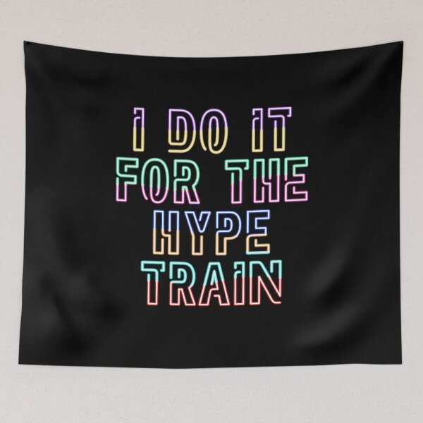 Item preview, For The Hype Train designed and sold by Xnvy.