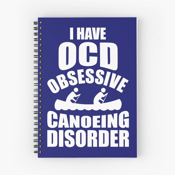 Item preview, I Have OCD Obsessive Canoeing Disorder designed and sold by jaygo.