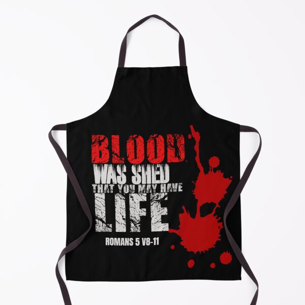 Item preview, BLOOD was SHED that you may have LIFE Romans 5:8-11 Christian t-shirt, hoodie, etc. designed and sold by Brent Horton.