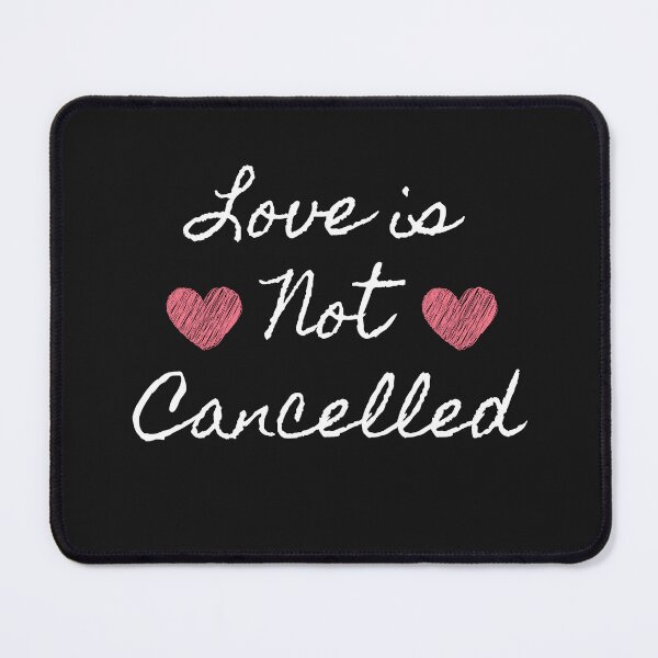 Item preview, Love Is Not Cancelled Valentines Anniversary designed and sold by ILLYL Creatives.