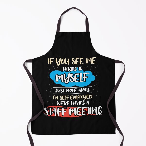 Item preview, If You See Me Talking To Myself Move Along Funny Saying designed and sold by Dressed For Duty.