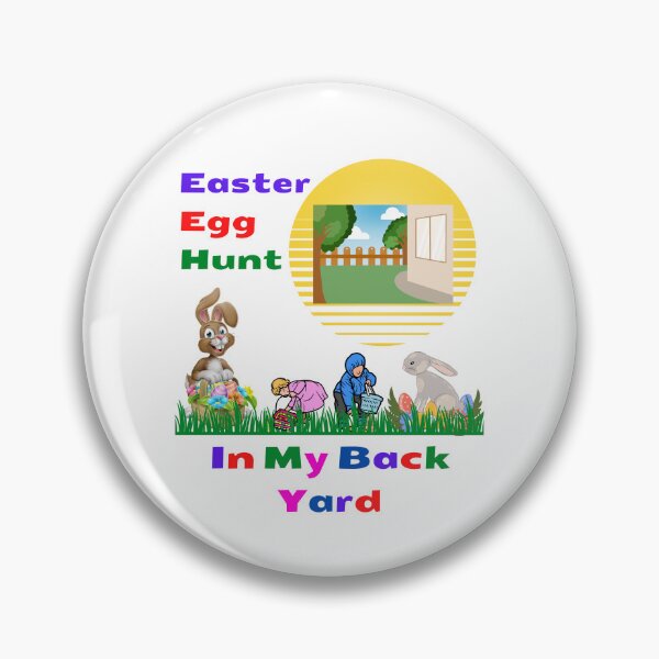 Item preview, Easter Egg Hunt In My Back Yard designed and sold by teewearstyle.