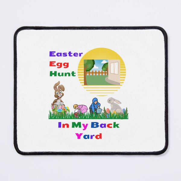 Item preview, Easter Egg Hunt In My Back Yard designed and sold by teewearstyle.
