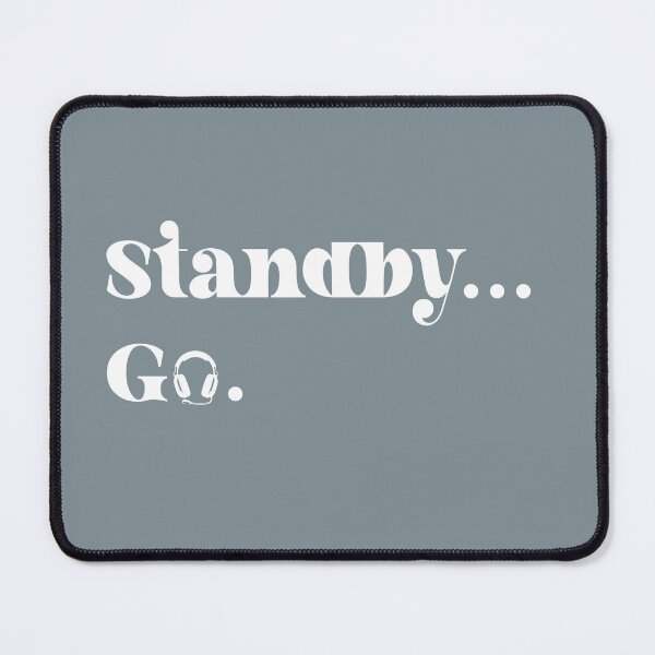 Item preview, Standby… Go Stage Manager designed and sold by Marion Mongello.