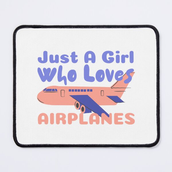 Item preview, Just A Girl Who Loves Airplanes designed and sold by SweetAndSpice.