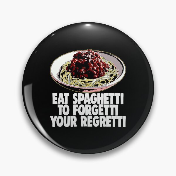 Item preview, Eat Spaghetti To Forgetti Your Regretti designed and sold by Bendthetrend.