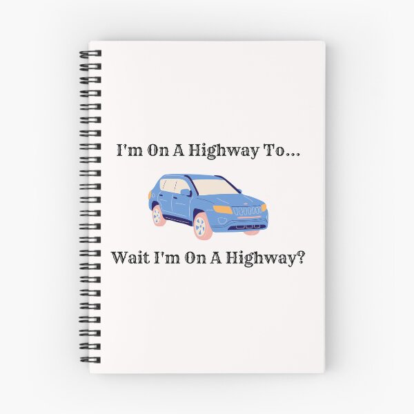 Item preview, Im on a highway to... wait Im on a highway? designed and sold by Cora Gregory.
