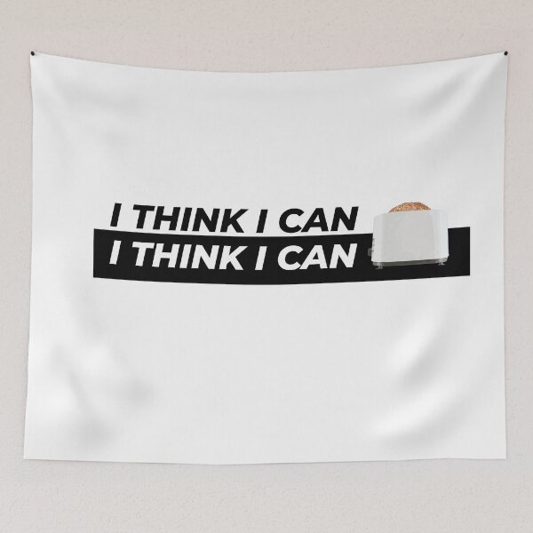 Item preview, I THINK I CAN I THINK I CAN designed and sold by Gooderestx4.