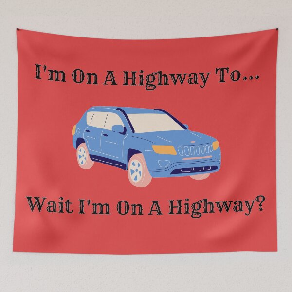 Item preview, Im on a highway to... wait Im on a highway? Red Version designed and sold by Cora Gregory.