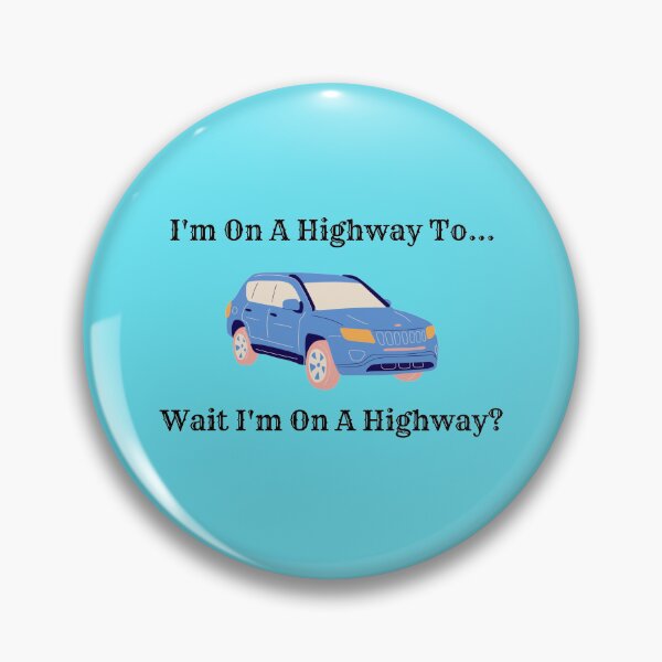 Item preview, Im on a highway to... wait Im on a highway? Blue Version designed and sold by Cora Gregory.