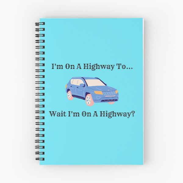 Item preview, Im on a highway to... wait Im on a highway? Blue Version designed and sold by Cora Gregory.