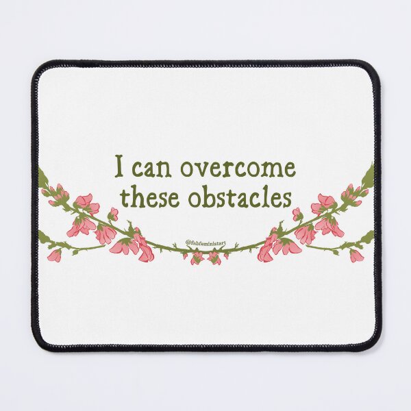 Item preview, I can overcome these obstacles designed and sold by fabfeminist.