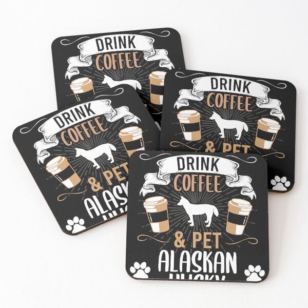 Item preview, Want To Drink Coffee And Pet Alaskan Husky Dog Lover Premium designed and sold by belindakari.