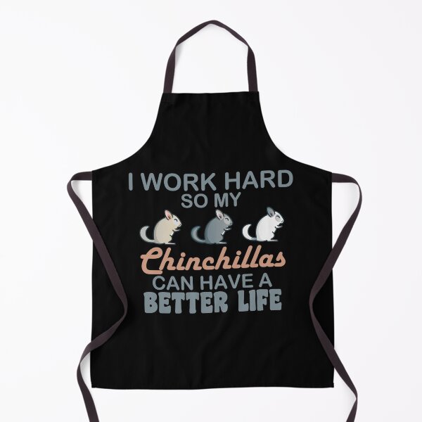 Item preview, Chinchilla Pet I Work Hard So My Chinchillas Can Have A Better Life designed and sold by Chinchilla-Pet.