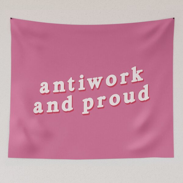 Item preview, Antiwork and Proud designed and sold by voltzandvoices.
