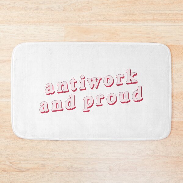 Item preview, Antiwork and Proud designed and sold by voltzandvoices.