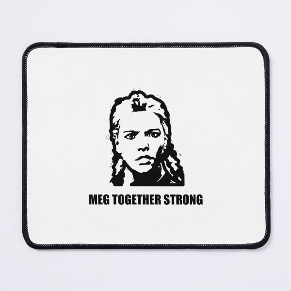 Item preview, MEG TOGETHER STRONG designed and sold by B3RS3RK3R.